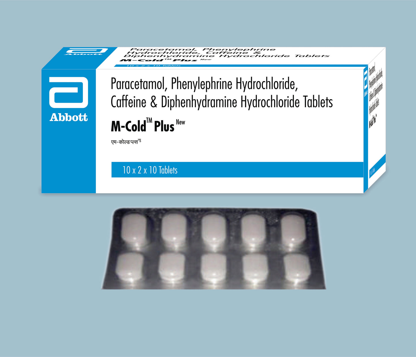 M Cold Plus New Tablets (10 Tabs) (Paracetamol 500mg, Phenylephrine Hydrochloride 5mg, Caffeine 30mg,
Diphenhydramine Hydrochloride 25mg) by Abbott